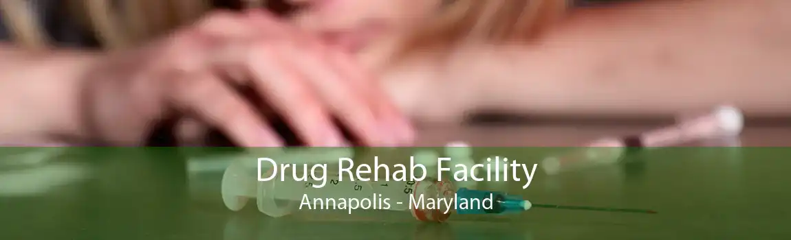 Drug Rehab Facility Annapolis - Maryland