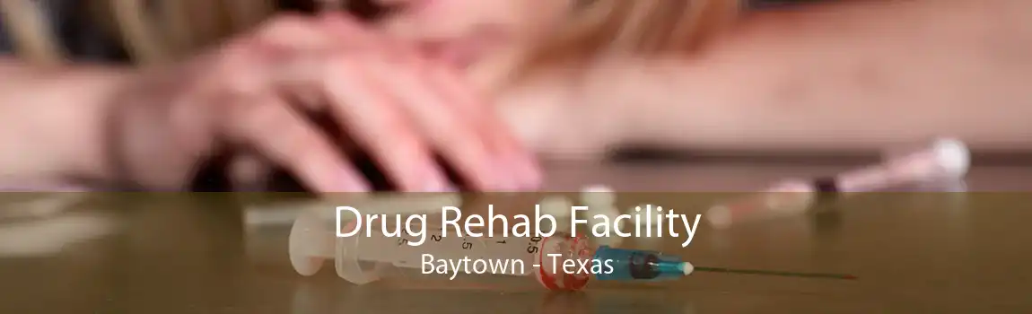 Drug Rehab Facility Baytown - Texas