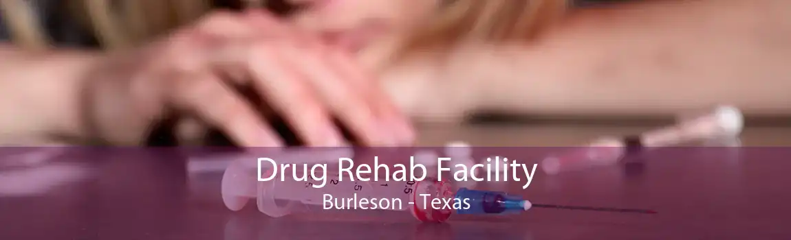 Drug Rehab Facility Burleson - Texas