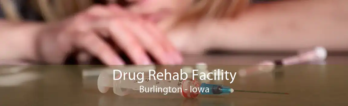 Drug Rehab Facility Burlington - Iowa