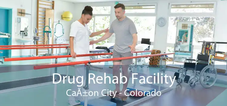 Drug Rehab Facility CaÃ±on City - Colorado