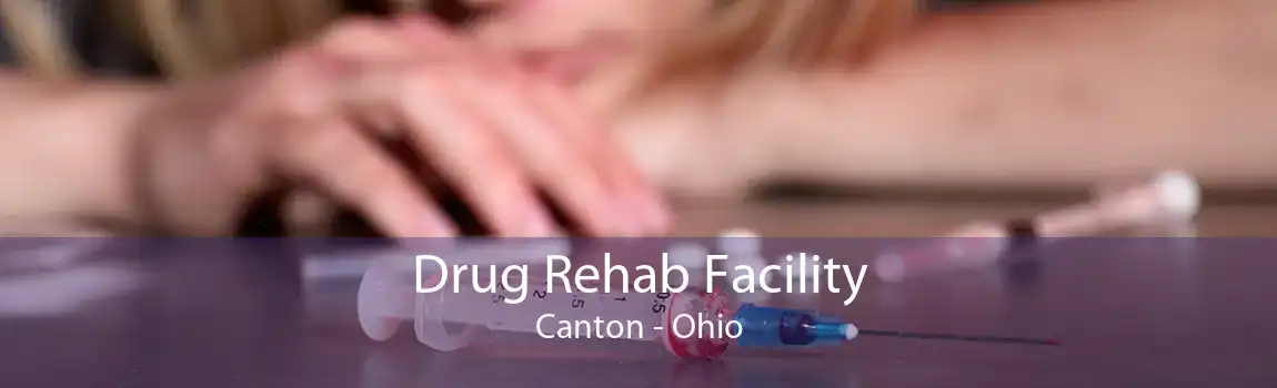 Drug Rehab Facility Canton - Ohio