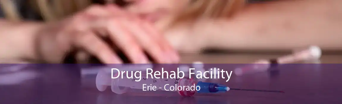 Drug Rehab Facility Erie - Colorado