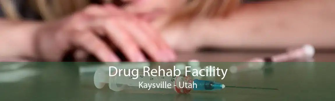 Drug Rehab Facility Kaysville - Utah