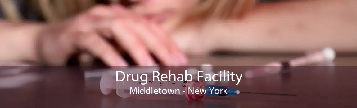 Drug Rehab Facility Middletown - New York