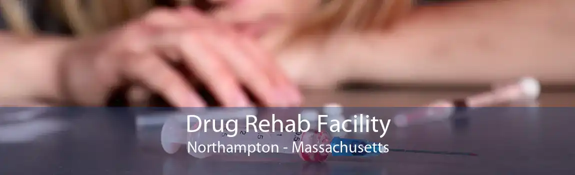 Drug Rehab Facility Northampton - Massachusetts