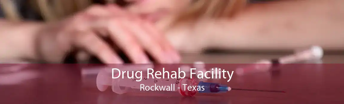 Drug Rehab Facility Rockwall - Texas
