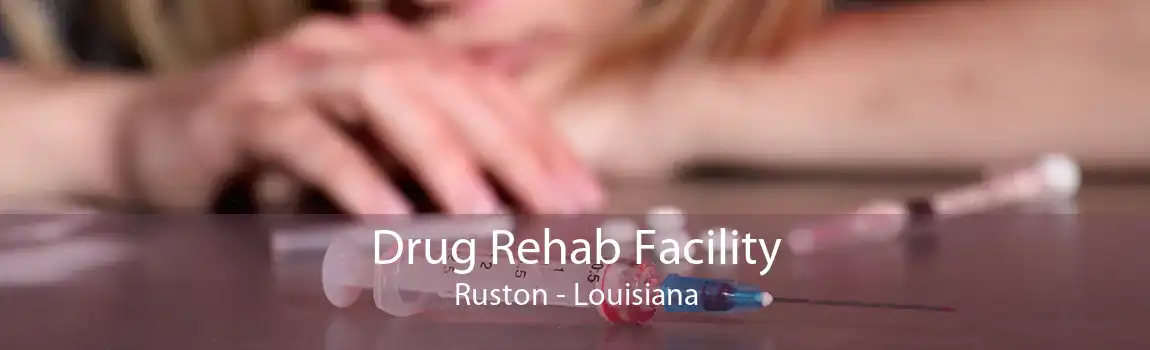 Drug Rehab Facility Ruston - Louisiana