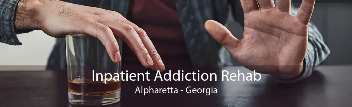 Inpatient Addiction Rehab Alpharetta - Georgia