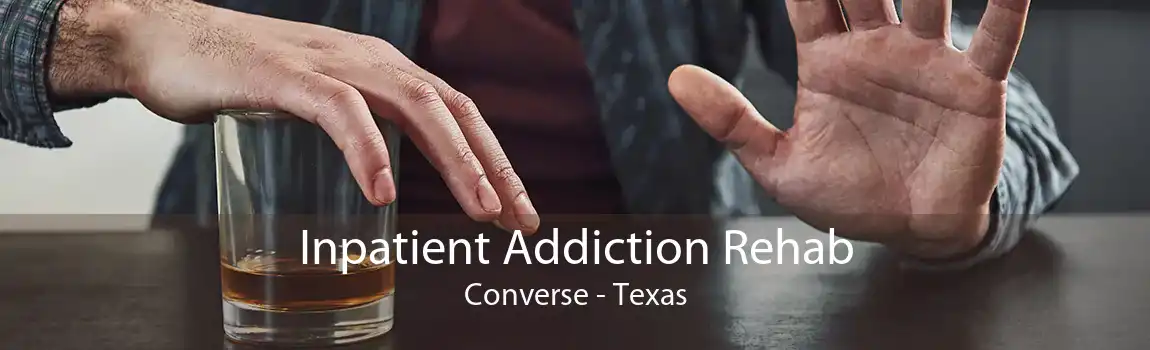 Inpatient Addiction Rehab Converse - Texas