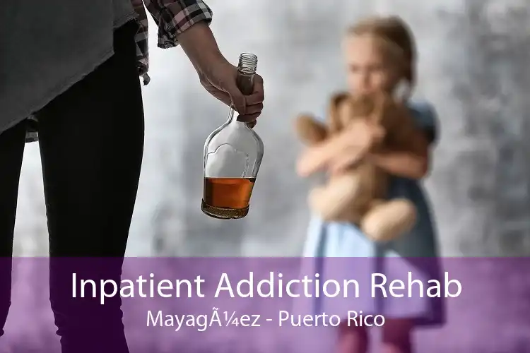 Inpatient Addiction Rehab MayagÃ¼ez - Puerto Rico