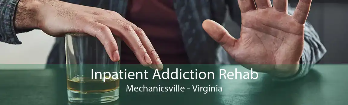 Inpatient Addiction Rehab Mechanicsville - Virginia