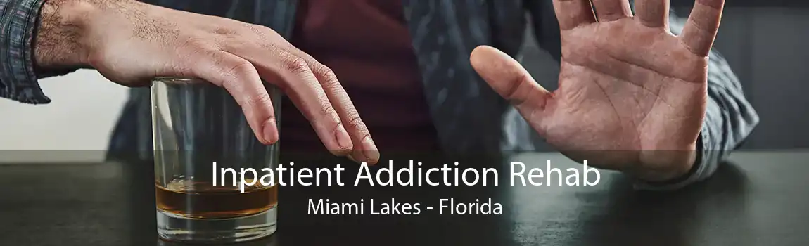 Inpatient Addiction Rehab Miami Lakes - Florida