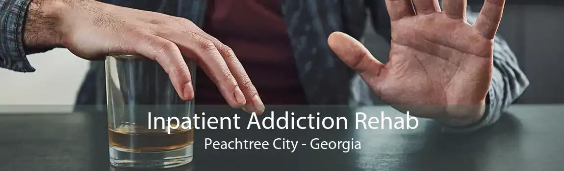 Inpatient Addiction Rehab Peachtree City - Georgia