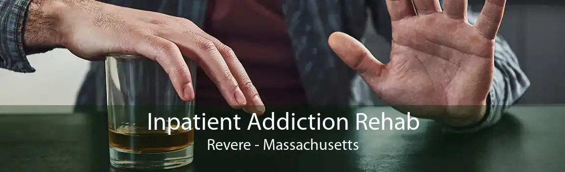 Inpatient Addiction Rehab Revere - Massachusetts