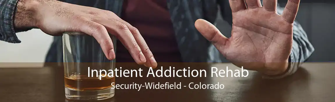 Inpatient Addiction Rehab Security-Widefield - Colorado