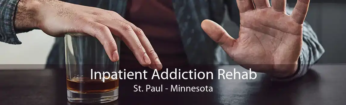 Inpatient Addiction Rehab St. Paul - Minnesota