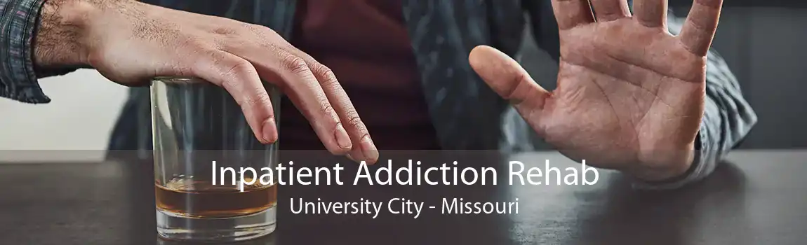 Inpatient Addiction Rehab University City - Missouri