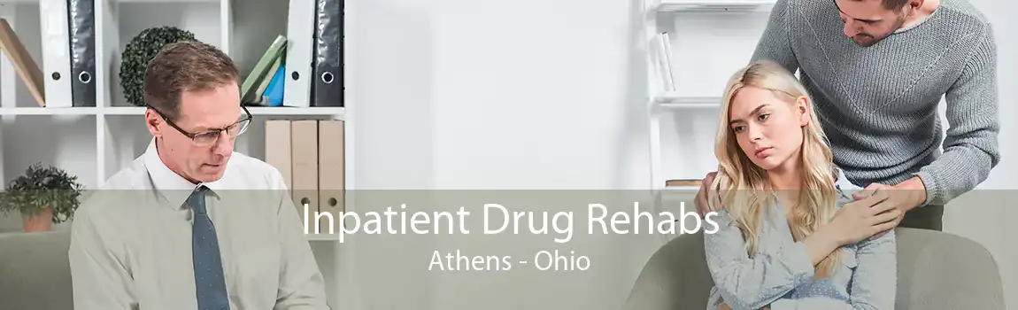 Inpatient Drug Rehabs Athens - Ohio