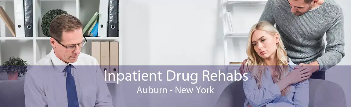 Inpatient Drug Rehabs Auburn - New York