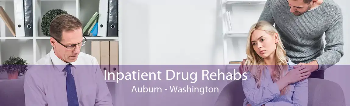 Inpatient Drug Rehabs Auburn - Washington