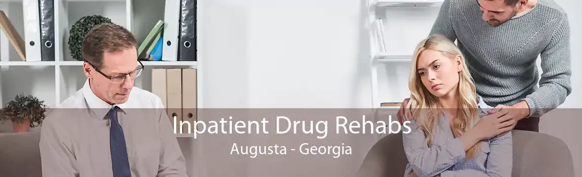 Inpatient Drug Rehabs Augusta - Georgia
