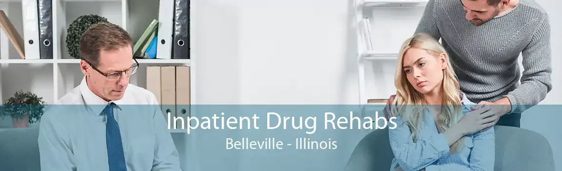 Inpatient Drug Rehabs Belleville - Illinois