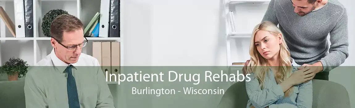 Inpatient Drug Rehabs Burlington - Wisconsin