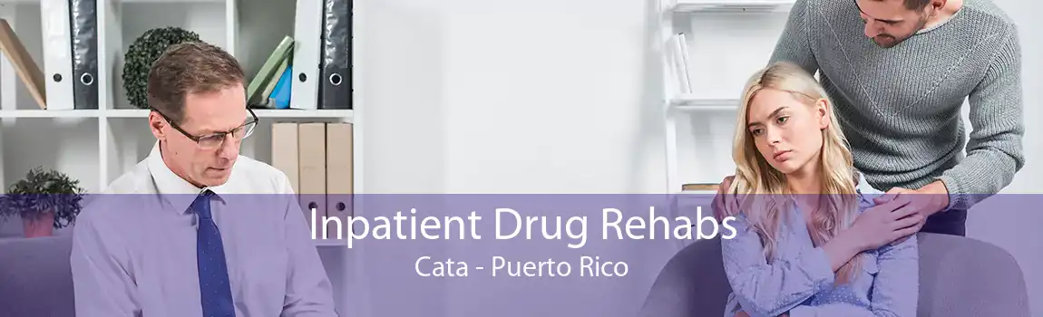 Inpatient Drug Rehabs Cata - Puerto Rico