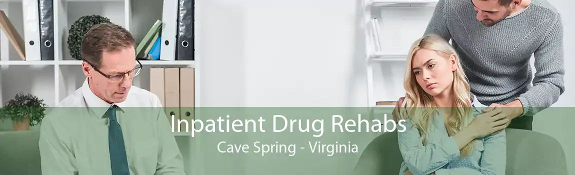 Inpatient Drug Rehabs Cave Spring - Virginia
