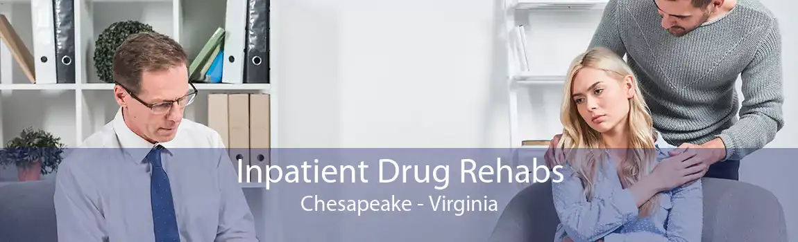 Inpatient Drug Rehabs Chesapeake - Virginia
