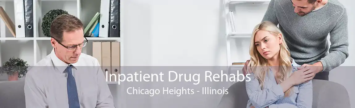 Inpatient Drug Rehabs Chicago Heights - Illinois