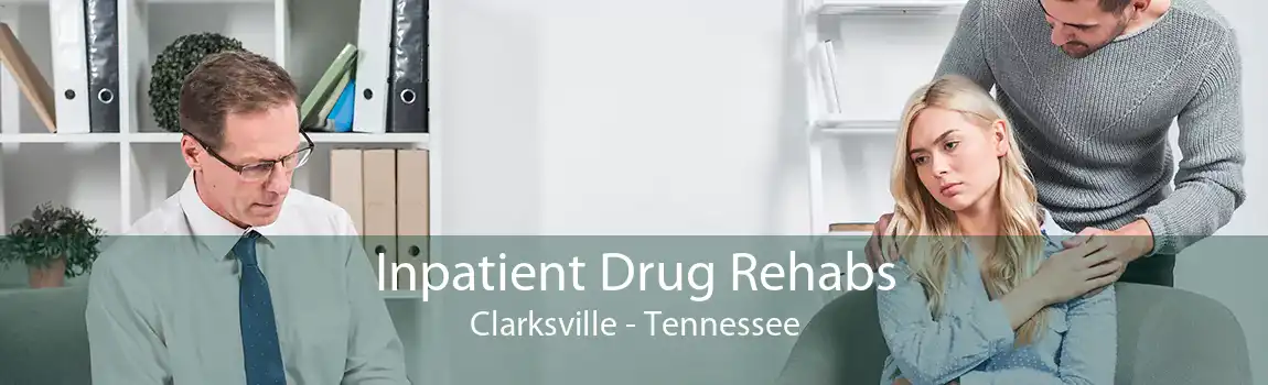 Inpatient Drug Rehabs Clarksville - Tennessee