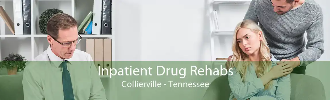 Inpatient Drug Rehabs Collierville - Tennessee