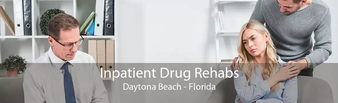 Inpatient Drug Rehabs Daytona Beach - Florida