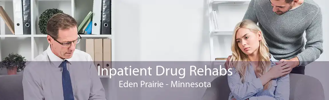Inpatient Drug Rehabs Eden Prairie - Minnesota