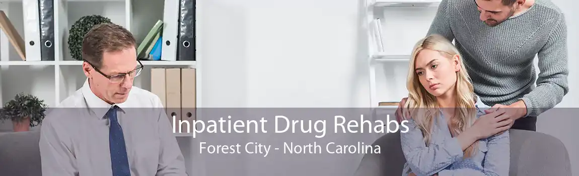 Inpatient Drug Rehabs Forest City - North Carolina