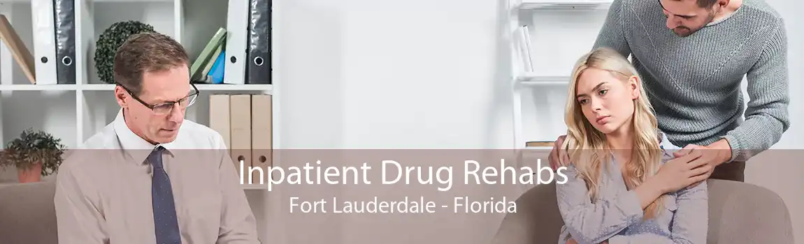 Inpatient Drug Rehabs Fort Lauderdale - Florida