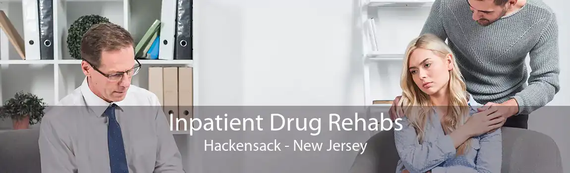 Inpatient Drug Rehabs Hackensack - New Jersey