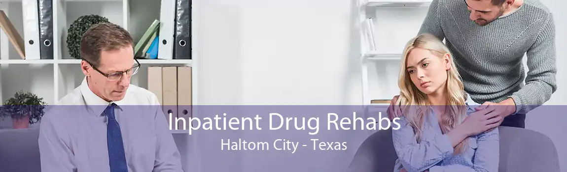 Inpatient Drug Rehabs Haltom City - Texas