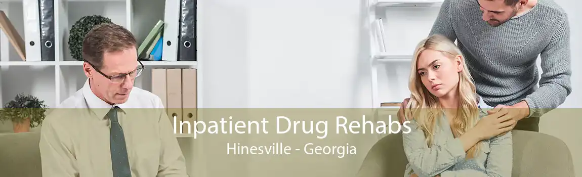 Inpatient Drug Rehabs Hinesville - Georgia