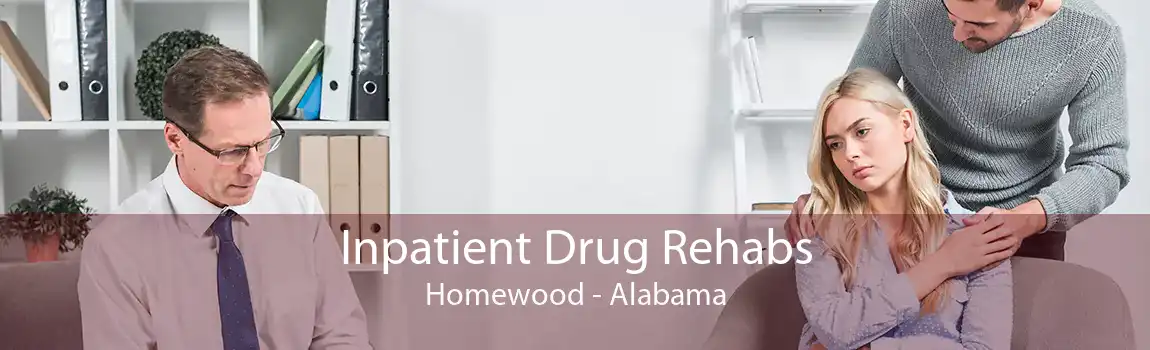 Inpatient Drug Rehabs Homewood - Alabama