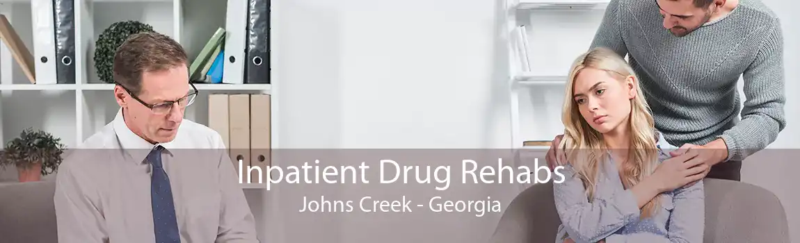 Inpatient Drug Rehabs Johns Creek - Georgia