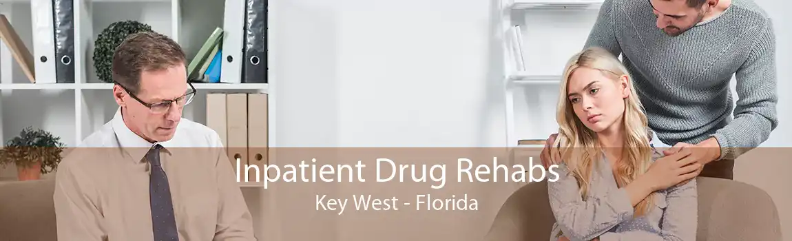 Inpatient Drug Rehabs Key West - Florida