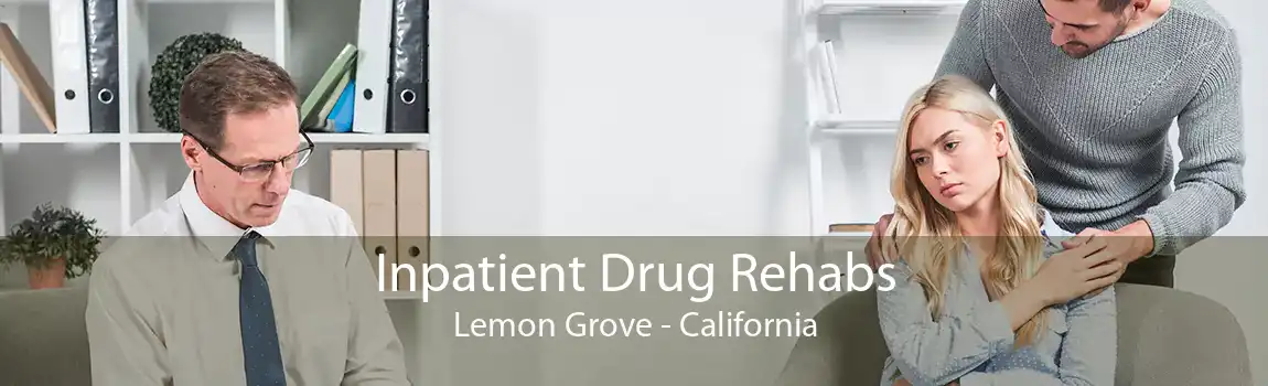 Inpatient Drug Rehabs Lemon Grove - California