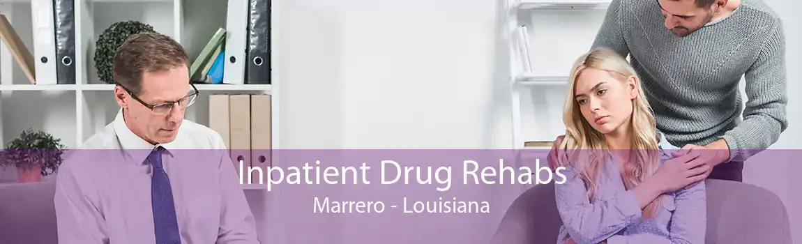 Inpatient Drug Rehabs Marrero - Louisiana