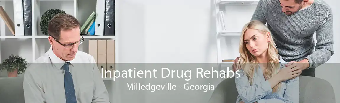 Inpatient Drug Rehabs Milledgeville - Georgia