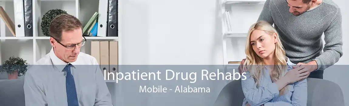 Inpatient Drug Rehabs Mobile - Alabama