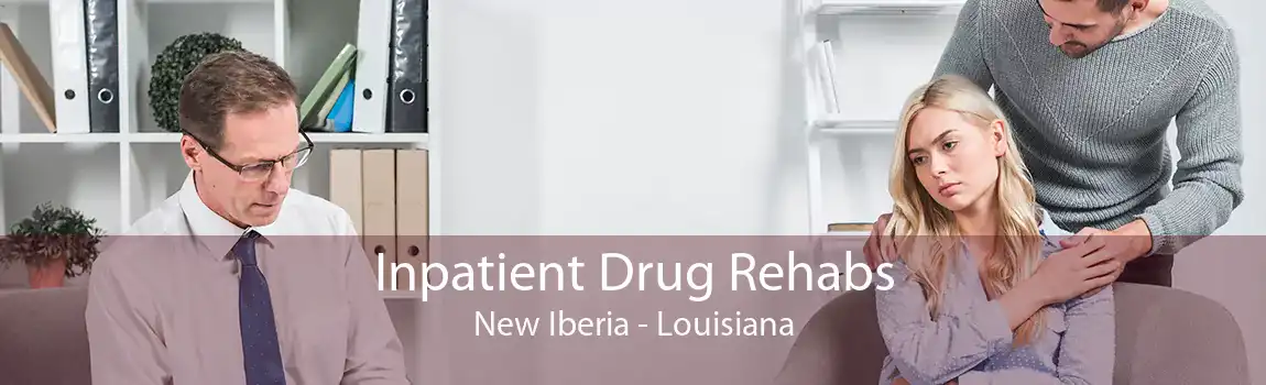 Inpatient Drug Rehabs New Iberia - Louisiana
