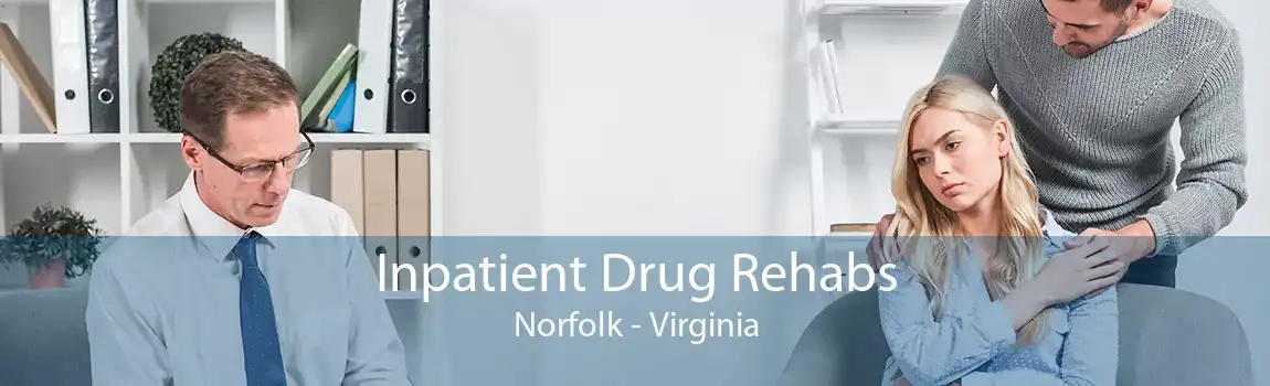 Inpatient Drug Rehabs Norfolk - Virginia